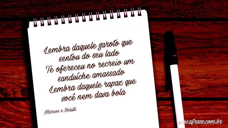 Lembra daquele garoto que .... Frases de Amor.