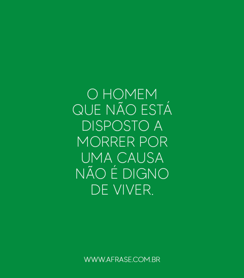 O homem que não está ...Frases de Vida