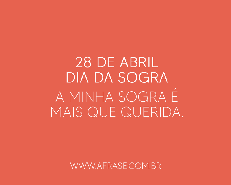 A minha sogra é mais que ... Frases de Sogra.