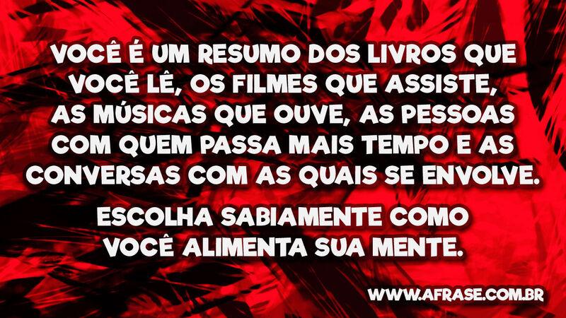 Você é um resumo dos livros .. - Frases de Reflexão.
