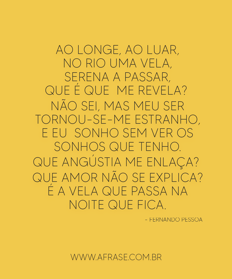 Ao longe, ao luar, no rio uma  ... - Frases de Amor