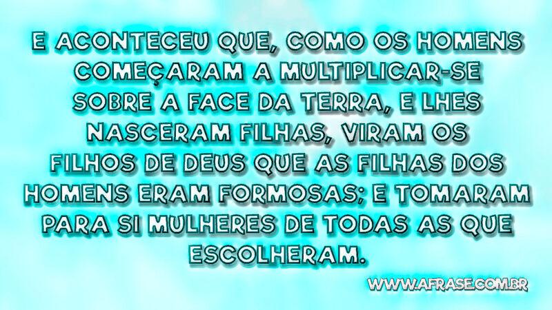 E aconteceu que, como os homens ... - Frases Religiosas.
