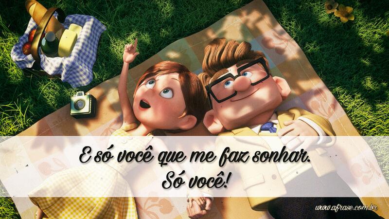 E só você que me faz sonhar. Só você! - Frases de Sonho.