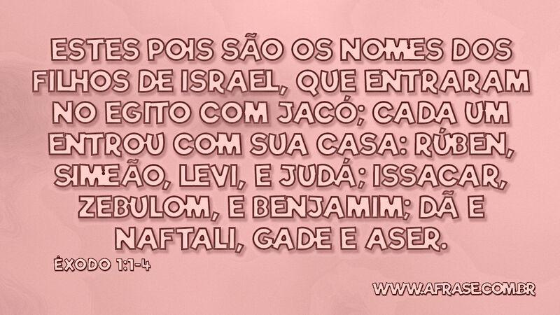 Estes pois são os nomes dos filhos de Israel ... - Frases Religiosas.
