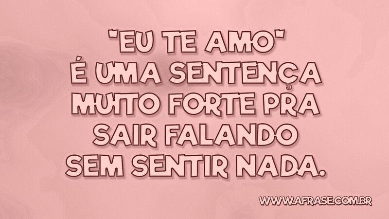 A Frase Eu Te Amo