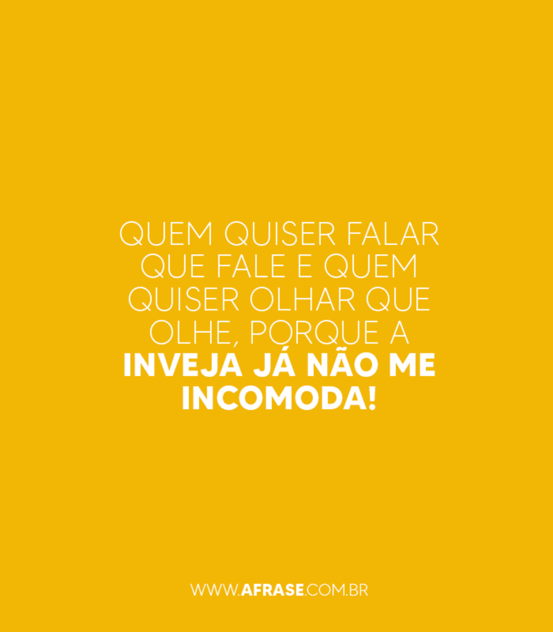 Quem quiser falar que fale e quem quiser... - Frases de Atitude.