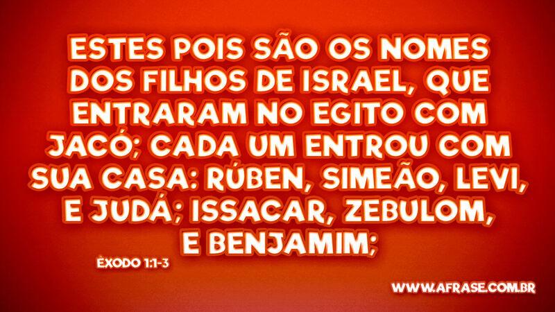 Estes pois são os nomes dos filhos de Israel ... - Frases Religiosas.