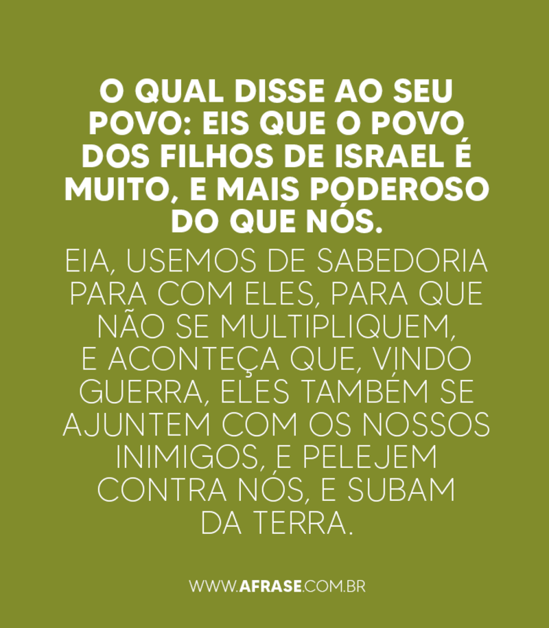 O povo dos filhos de Israel O qual disse ao seu povo: Eis que o povo dos filhos... Frases Religiosas.