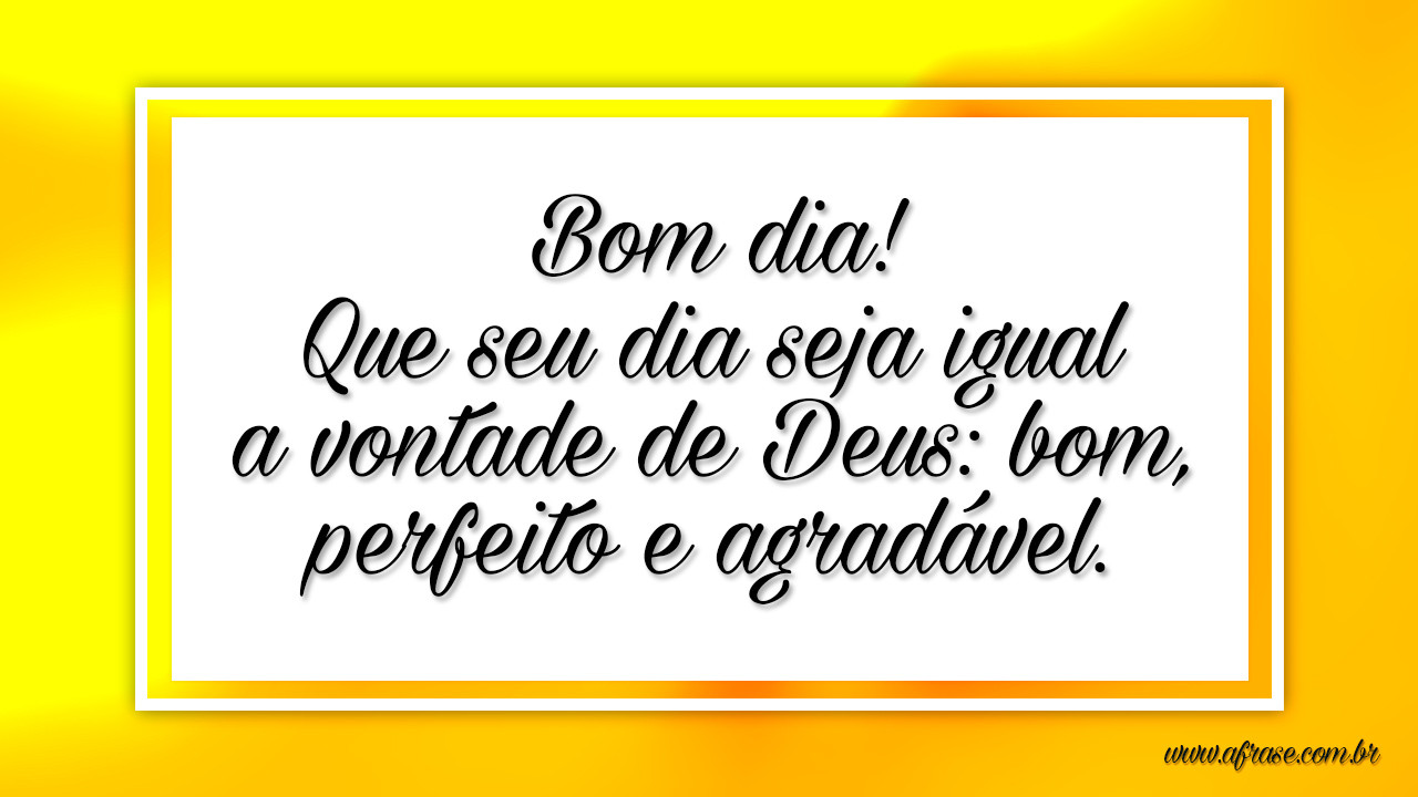 A Frase - Um dia perfeito e agradável A Frase - Um dia perfeito e agradável