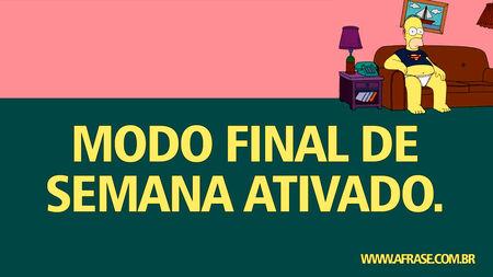 Modo final de semana ativado.