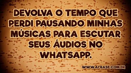 Devolva o tempo que perdi pausando minhas músicas para escutar seus áudios no WhatsApp.