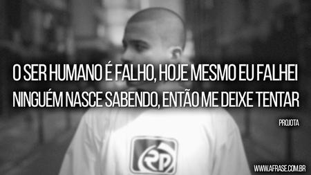 O ser humano é falho, hoje mesmo eu falhei