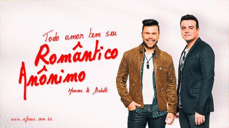 Todo amor tem seu Romântico Anônimo