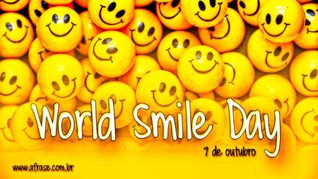 7 de outubro World Smile Day (Dia Mundial do Sorriso).