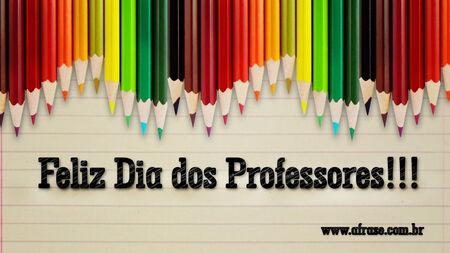Aprende para ensinar, ensina para viver, vive para educar. 
Feliz Dia dos Professores!!!