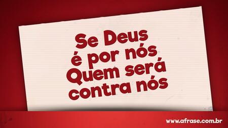 Se Deus é por nós
Quem será contra nós