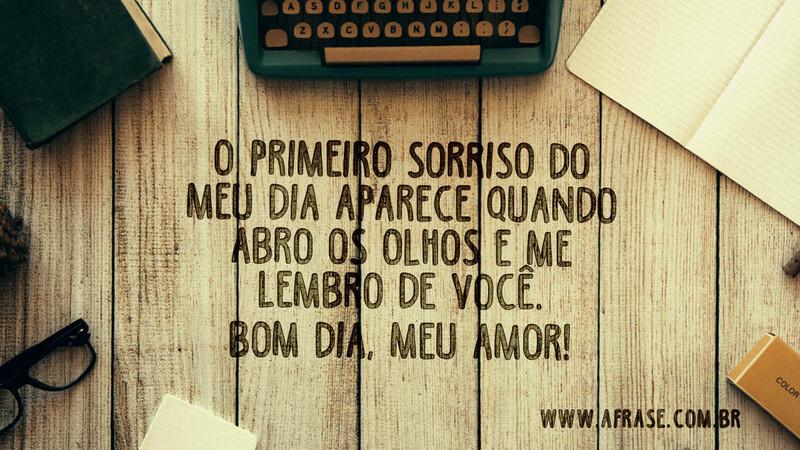 A Frase - Bom dia, meu amor! A Frase - Bom dia, meu amor!