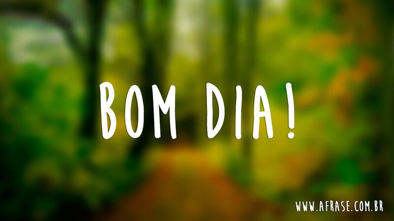 Bom Dia! - Bom Dia Sexta... - Frases de Bom dia