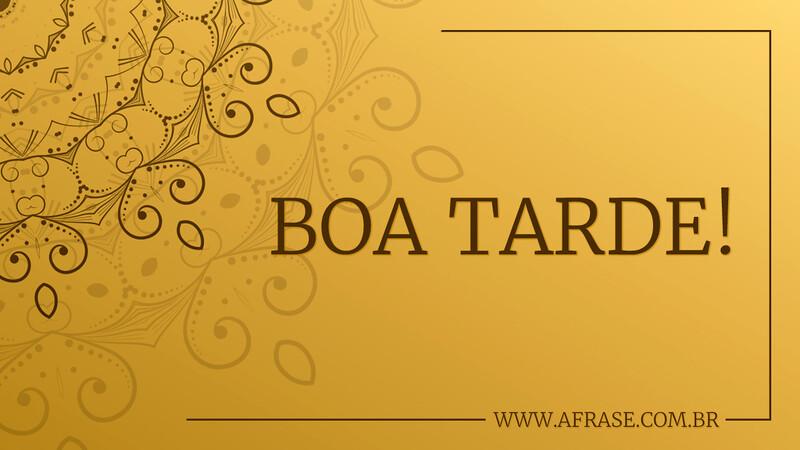 Boa Tarde! - Frases de Boa Tarde - Seja leve e releve