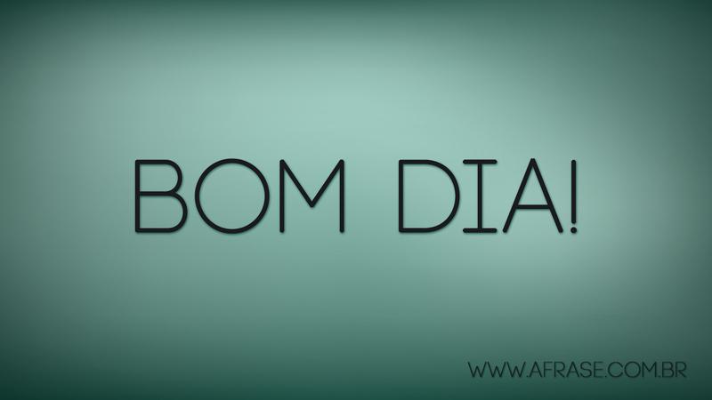Bom Dia! - Frases de Bom dia - Que o dia nos abrace com sorrisos, esperança e pitadas de aconchego