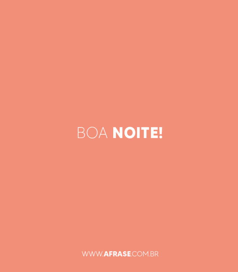 Boa noite! - Frases de Boa noite - Boa noite! Durma com os anjos