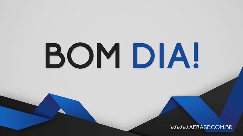 A Frase - Bom Dia!