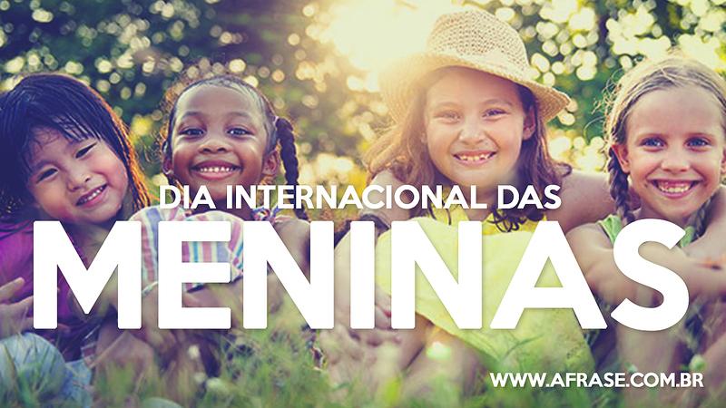 A Frase - Dia Internacional das Meninas