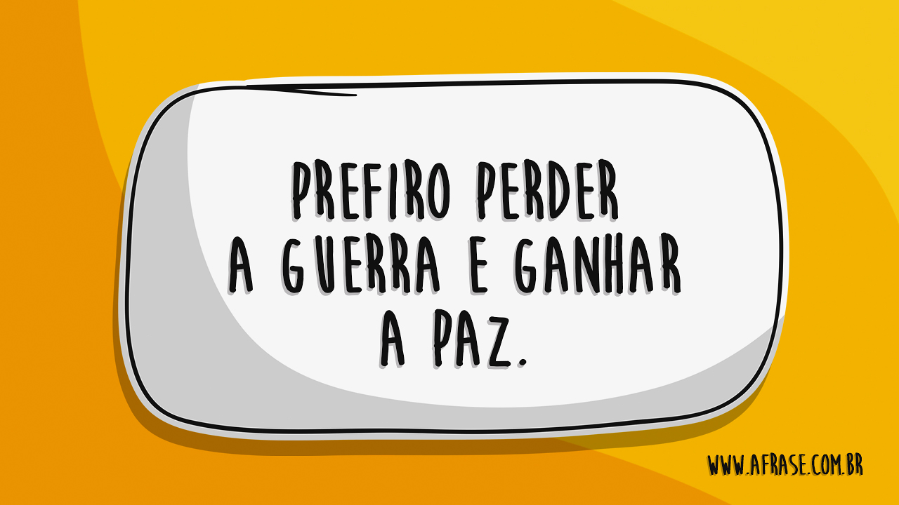 A Frase Quero paz A Frase Quero paz