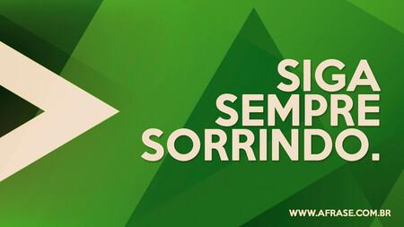 Siga sempre sorrindo.