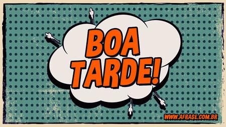Boa Tarde!