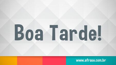Boa Tarde!