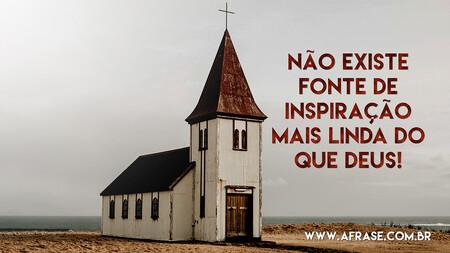 Não existe fonte de inspiração mais linda do que Deus!