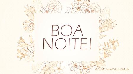Boa Noite!