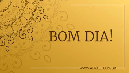 Bom dia!