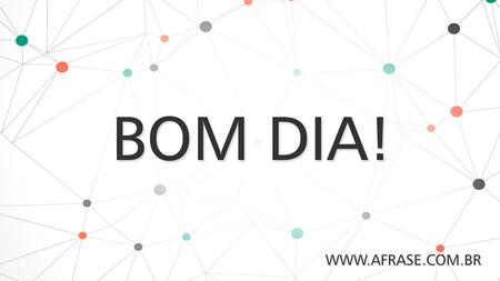 Bom Dia!