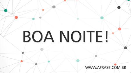 Boa Noite!