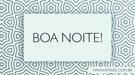 Boa Noite!