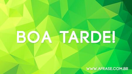 Boa Tarde!