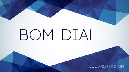 Bom Dia!