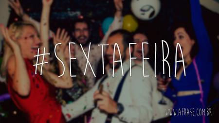 #SextaFeira