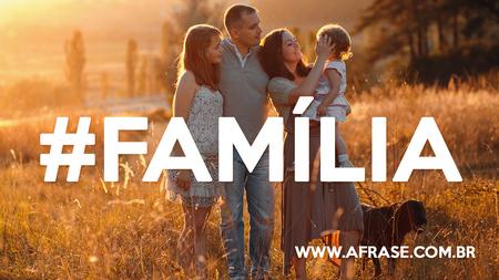 Eu amo minha família.