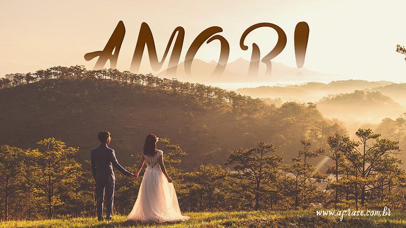Amor! - Frases de Amor