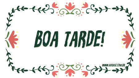 Boa Tarde!