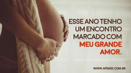Esse ano tenho um encontro marcado com meu grande amor.