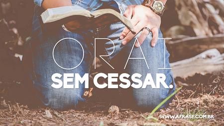 Orai sem cessar.