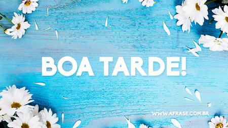 Boa Tarde!