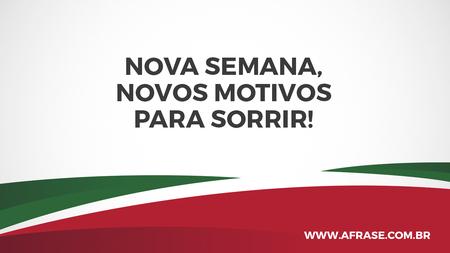 Nova semana, novos motivos para sorrir!