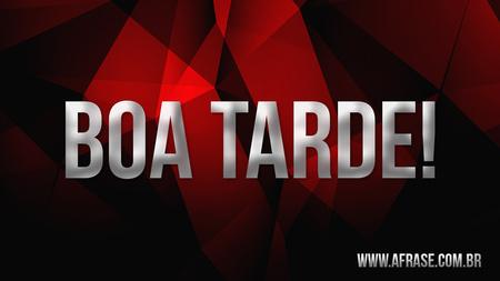 Boa Tarde!