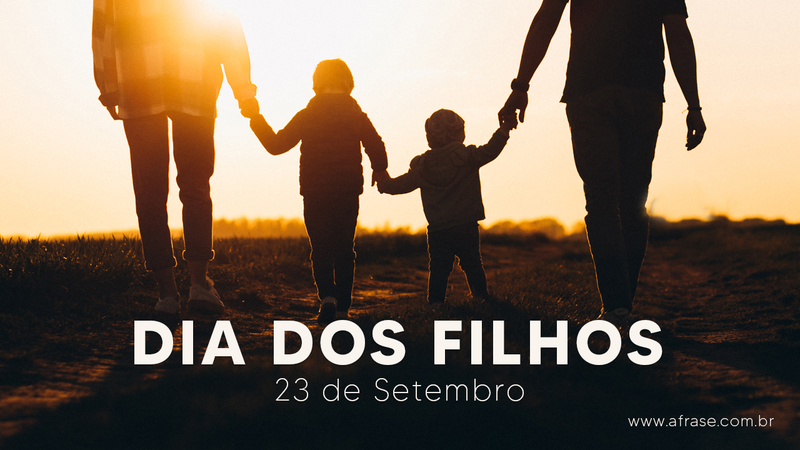 Frases do Dia dos Filhos