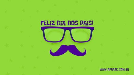 Feliz Dia dos Pais!